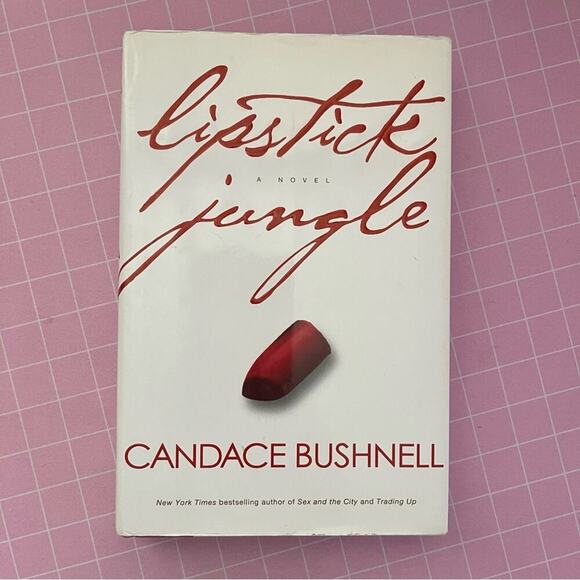 🍂5 for $25🍂 Lipstick Jungle by Candace Bushnell Hardcover Book - Picture 1 of 4